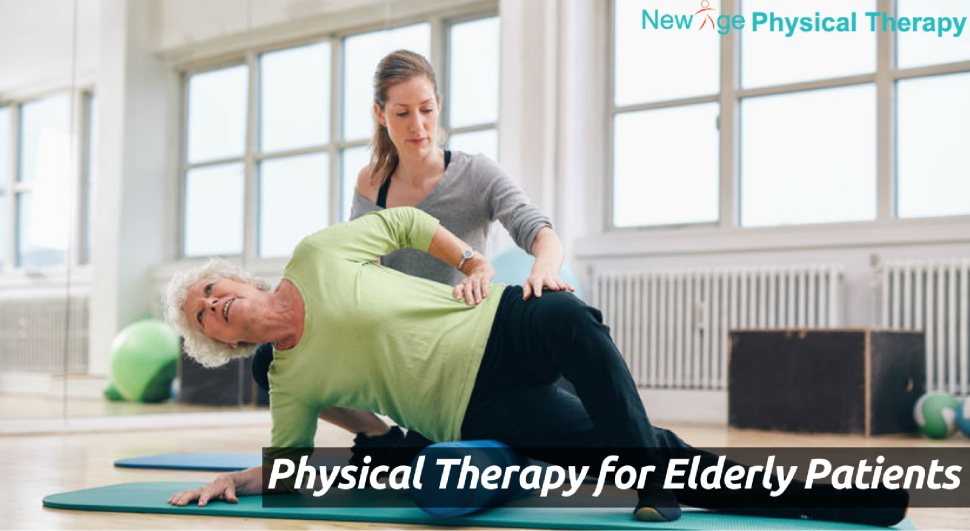How New Age Physical Therapy Can Help Elderly Patients? | New Age ...